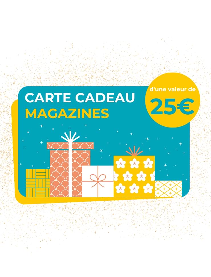 CARTE CADEAU MAGAZINES 25€